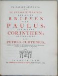 Curtenius, Petrus - De Zwaarste Plaatzen der Brieven van Paulus, in 't algemeen beschouwd. En, die voorkomen in den Briev aan den Romeinen (-Corinthen, Galatien, Ephese, Philippi, Colossen, Thessalonicensen, Timotheus, en den Hebreen) meer byzonderlyk opgehelderd...