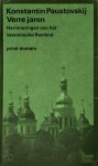Konstantin Paustovskij - Verre jaren Herinneringen uit het tsaristische Rusland