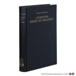 Eyk, B. J. Van, - Atomistiek, heden en verleden. Overzicht van de atomaire en nucleaire verschijnselen en van de daarmee verbonden theorieën en problemen.