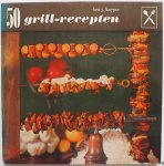 Kuyper, Ben J.Illustrator : Bastin, Marjolein - 50 Grill-recepten