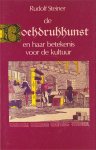 Steiner, Rudolf - De boekdrukkunst en haar betekenis voor de cultuur.