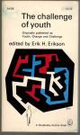 erik h. erikson, - the challenge of youth