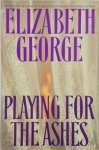 Elizabeth George 35844 - Playing for the Ashes