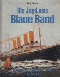 Rook, H.J. - Die Jagd Ums Blaue Band