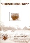 Koorevaar, T. & J.C. van Pelt (redactie) - Grondig Bekeken: Lek- en Merwestreek