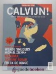 , - Calvijn! --- Eenmalige glossy over het Nederlands Calvinisme heden ten dage , - Calvijn! --- Eenmalige glossy over het Nederlands Calvinisme heden ten dage