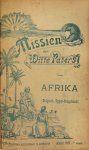 Anoniem - Missiën der Witte Paters van Afrika (Januari 1902. 23ste Jaargang) [en vervolg] Belgisch Opper-Congoland