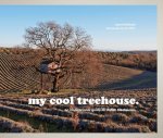 Jane Field-Lewis - my cool treehouse an inspirational guide to stylish treehouses