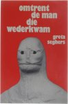 Greta Seghers - Omtrent de man die wederkwam