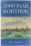 Ph. Despriet - 2000 jaar Kortrijk: topografische atlas, van ambachtelijke Romeinse nederzetting tot moderne stad