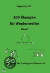 Hubertus Ott - 100 Übungen für Westernreiter 1