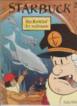  - Starbuck 2 Het Kerkhof der walvissen