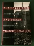 Livezey, Lowell W. - Public religion and urban transformation - Faith in the city