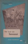 Scholten, Prof.dr. L.W.G. - Het land der Senoessi [Cyrenaica wordt onderdeel van onafhankelijk Libye]