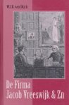 Dijck, W.J.D. van - Dijck, W.J.D. van-De Firma Jacob Vreeswijk & Zn