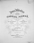 Pierné, Gabriel: - Deux mélodies. No. 2. A Saint Blaise. Poésie de Alfred de Musset