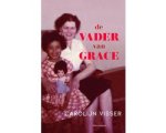 Carolijn Visser - De vader van Grace