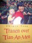 Tang, Zhimin - Tranen over Tian-An-Men