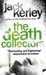 Jack Kerley - The Death Collectors (Carson Ryder, Book 2)