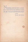 WAAL, Dr. M. DE - Nederlandsche land- en tuinbouwgewassen in de volksgeneeskunst