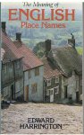 Harrington, Edward - The meaning of English place names