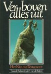  - Ver boven alles uit - Het Nieuwe Testament - Tweede & laatste deel van de Bijbel