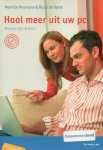 Heymans, Maartje & Ruud de Korte - Haal meer uit uw pc. Nieuwe tips & trucs