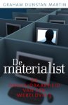 Graham Dunstan Martin - De materialist: de onhoudbaarheid van een wereldvisie