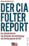  - Der CIA-Folterreport
