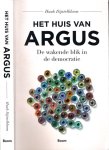 Dijstelbloem, Huub - Het Huis van Argus: De wakende blik in de democratie