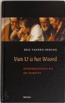 Eric vanden Berghe 226858 - Van U is het Woord overwegingen bij de Schrift
