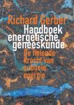 Richard Gerber, N.v.t. - Handboek Energetische Geneeskunde