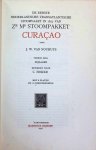 J. W.  Van Nouhuys, C. Hokke - De eerste Nederlandsche transatlantische stoomvaart in 1827 van Zr Ms Stooompakket Curaçao  tweede deel bijlagen