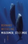 Bernard Wesseling - Midzomer, stadsmoe