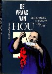 Spence, Jonathan - De vraag van Hou. Een Chinees in Europa 1722 -1726
