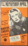 Carless, Dorothy: - [I`ll remember April] boys] I`ll remember April by Don Raye, Gene de Paul & Pat Johnston. From the picture, With Glenn Miller and Geraldo