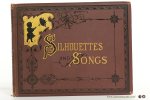 Hale, Edward Everett (ed.). - Silhouettes and Songs. Illustrative of the Months. Designs by Helen Maria Hinds. Poems by eminent authors.