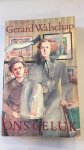 Walschap, Gerard - Ons geluk