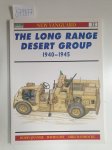 Jenner, Robin, David List and Mike Badrocke: - The Long Range Desert Group : 1940-1945 : New Vanguard Series 32 :