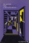 Stenfert Kroese, W.H. - De mythe van A. Roland Holst