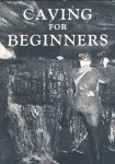 Waller, M.D. & Fred Davies & M.R. Connor & J.D. Hanwell - Caving for Beginners