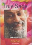 Bhagwan Shree Rajneesh,Osho - The True Sage