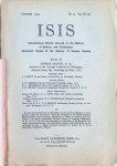 George Sarton - ISIS International Review devoted to the History of Science and Civilization Quaterly Organ of the History of Science Society N° 31, Vol IX (3) December 1927 George Sarton - ISIS International Review devoted to the History of Science and Civilization Quaterly Organ of the History of Science Society N° 31, Vol IX (3) December 1927