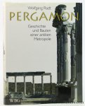 Radt, Wolfgang. - Pergamon. Geschichte und Bauten einer antiken Metropole. Mit Fotos von Elisabeth Steiner.