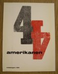 SM 1962: - 4 Amerikanen. Cat. 310. Jasper Johns, Alfred Lesley, Robert Rauschenberg, Riochard Stankiewicz. Schilderijen, beelden, assemblages.