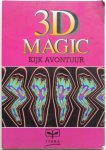 - 3D Magic Kijk avontuur Ontdek de fascinerende wereld van 3D magic - 3D Magic Kijk avontuur Ontdek de fascinerende wereld van 3D magic