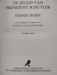 Hurst, Fannie - De jeugd van president schuyler