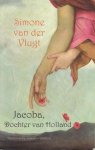 Vlugt, Simone van der - Jacoba, Dochter van Holland