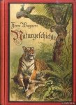 Wagner, Hermann - Illustrierte Naturgeschichte fur die Jugend