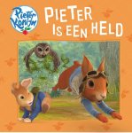 Beatrix Potter - Pieter Konijn - Pieter is een held